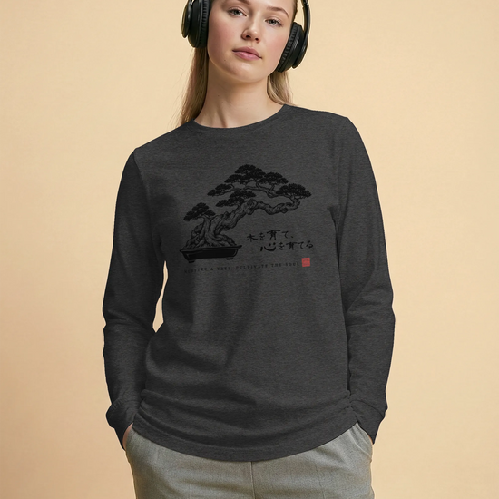 Bonsai – Nurture a Tree Nurture the Soul Unisex Long Sleeve Tee - Samurai Original