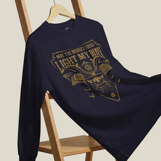 Samurai May The Bridges I Burn Light The Way Quote Unisex Long Sleeve Tee - Samurai Original