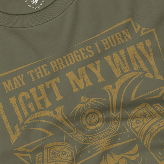 Samurai May The Bridges I Burn Light The Way Quote Unisex Long Sleeve Tee - Samurai Original