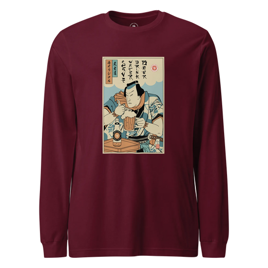 Samurai Save Water Drink Beer Ukiyo-e Funny Saying Unisex Long Sleeve Tee Maroon - Samurai Original