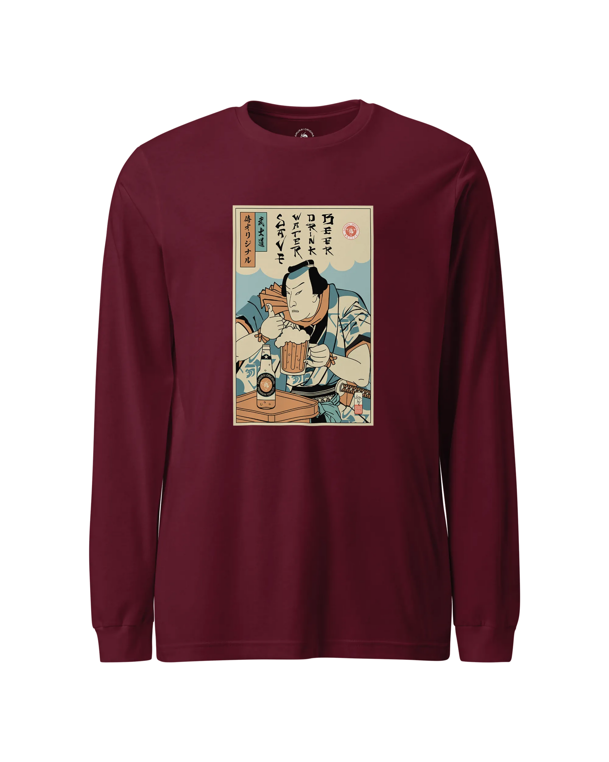Samurai Save Water Drink Beer Ukiyo-e Funny Saying Unisex Long Sleeve Tee Maroon - Samurai Original