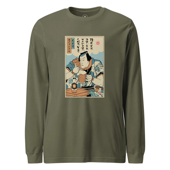 Samurai Save Water Drink Beer Ukiyo-e Funny Saying Unisex Long Sleeve Tee Military Green - Samurai Original