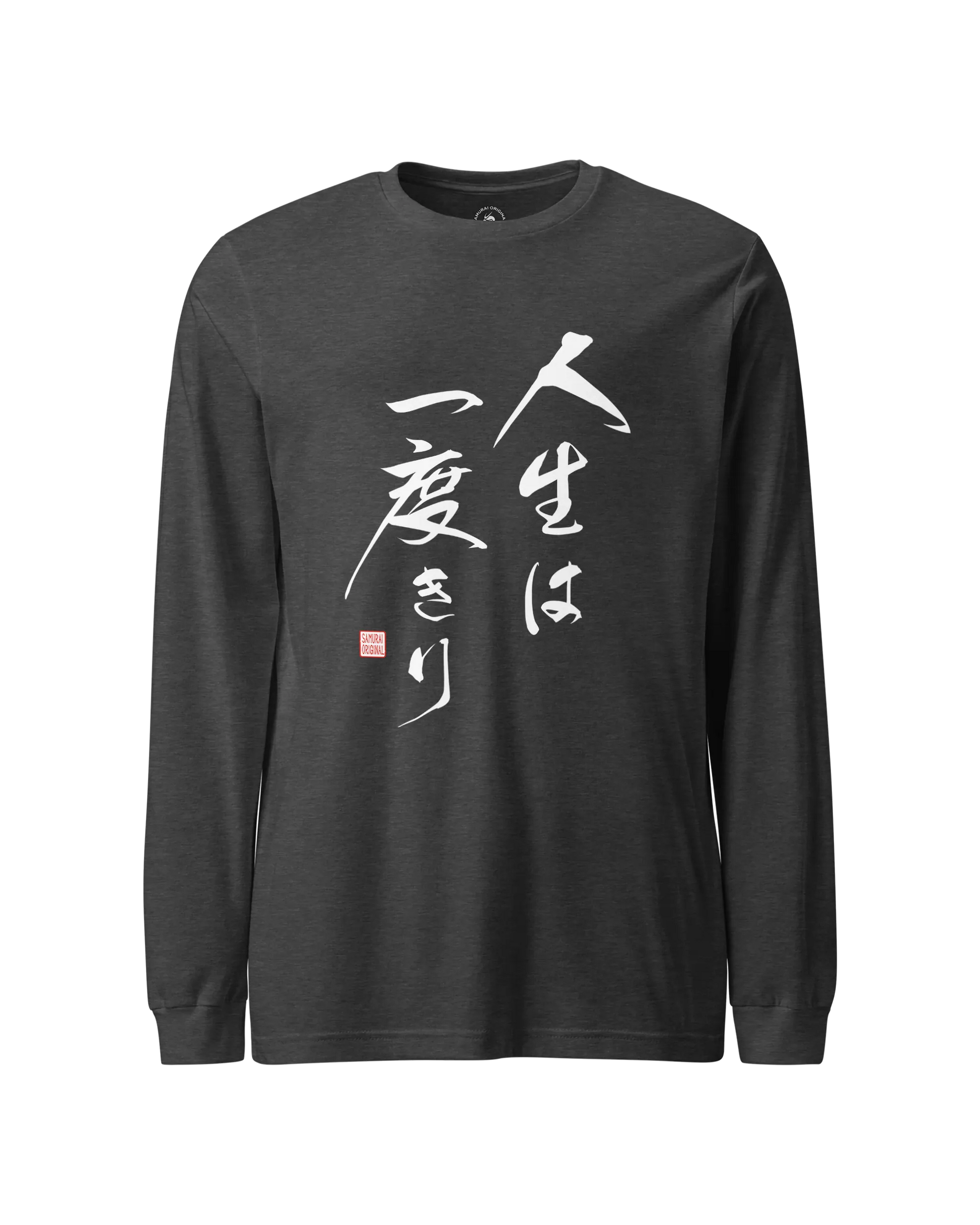 You only live once Japanese Calligraphy Unisex Long Sleeve Tee Dark Grey Heather - Samurai Original
