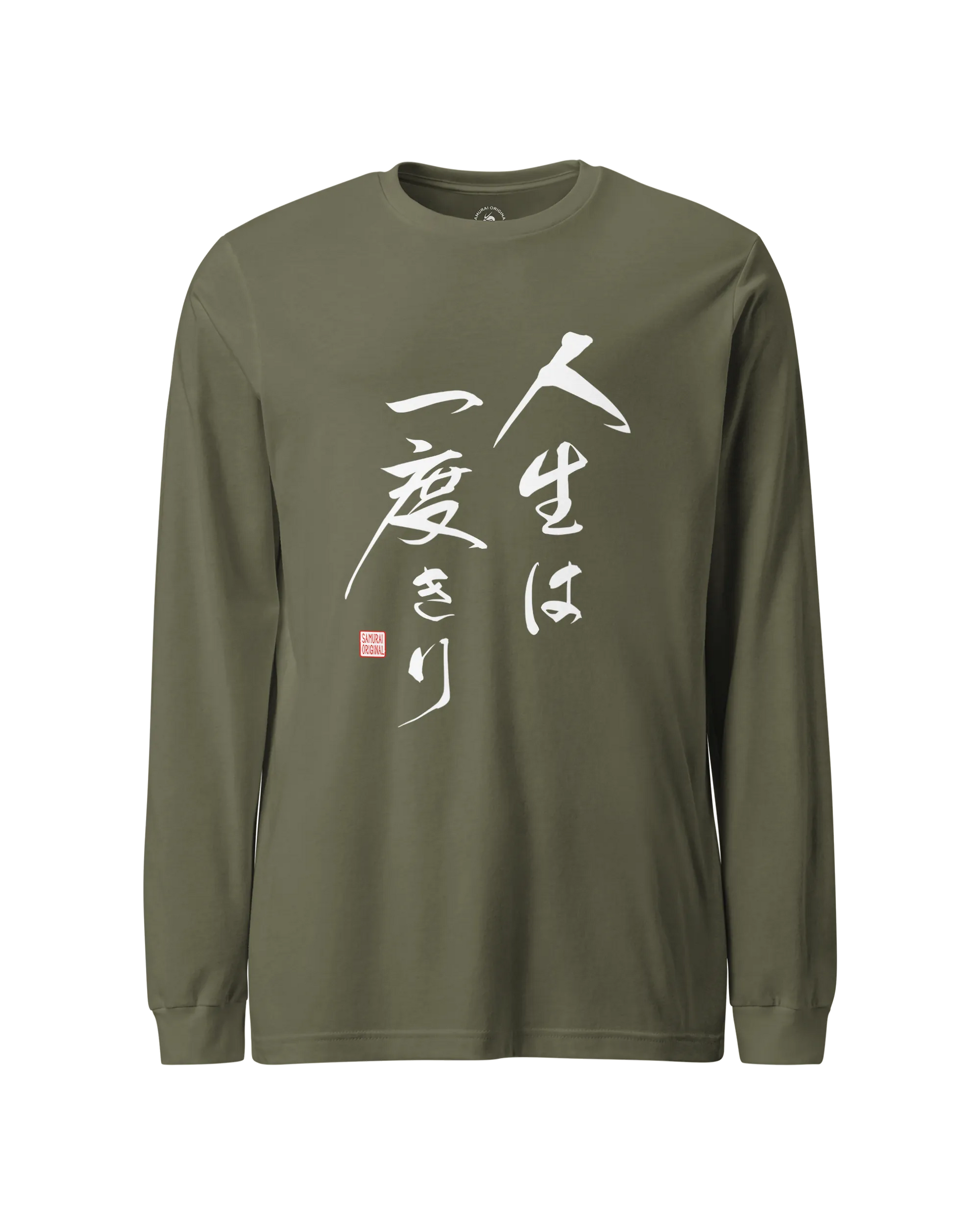 You only live once Japanese Calligraphy Unisex Long Sleeve Tee Military Green - Samurai Original