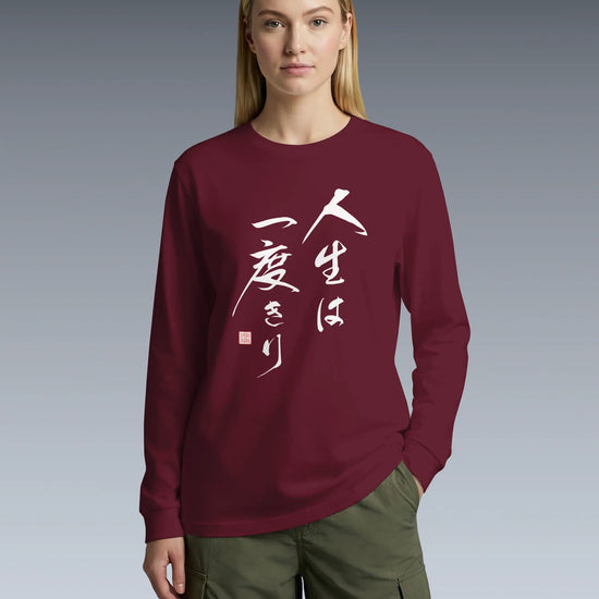 You only live once Japanese Calligraphy Unisex Long Sleeve Tee - Samurai Original