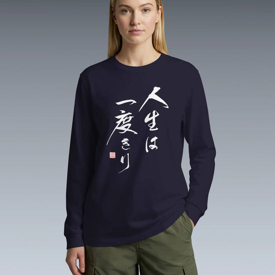 You only live once Japanese Calligraphy Unisex Long Sleeve Tee - Samurai Original