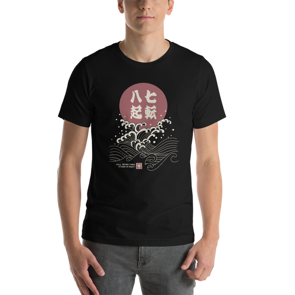 Fall Down Seven Times Stand Up Eight Motivational Quote Japanese Kanji Calligraphy Unisex T-Shirt 3 - Samurai Original