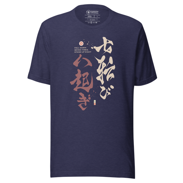 Fall Down Seven Times Stand Up Eight Motivational Quote Japanese Kanji Calligraphy Unisex T-Shirt 2 - Samurai Original
